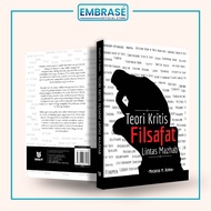 Critical THEORY OF MAHZAB LINTAS PHILOSOPHY - Embrase