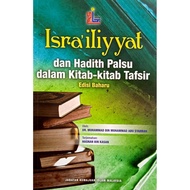ISRAILIYYAT Dan Hadith Palsu Dalam Kitab-Kitab Tafsir (edisi baru)(JKIM)