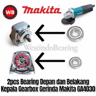 MESIN Bearing 2pcs Gearbox Head Makita GA4030 Laher Laker Lahar Klahar Front Rear Spindle Grinding M