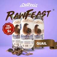 BUNDLE TRI-PACK - OzPro RawFeast Freeze Dried Raw Meat Cat/Dog Food / Treats / Snacks — QUAIL