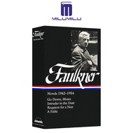William Faulkner: นวนิยาย1942-1954: ลงไปMoses/ผู้บุกรุกในฝุ่น/Requiem สำหรับ Nun / A Fable (Library 