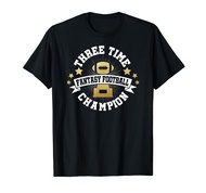 Three Time Fantasy Football Champion T Shirt Champ 1st Place