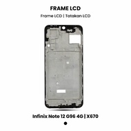 Infinix Note 12 G96 LCD Frame | X670 – Middle Bone LCD Mount/ X670 for infinix Note12 G96