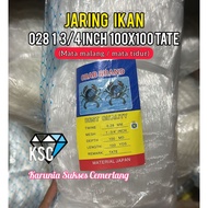 MATA FISHING NET 028 1 3/4 INCH 100X100 TATE (MALANG EYES) STRING NET 028 / TRAIN 028 / NET 1 3/4 IN