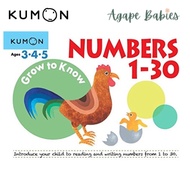 Kumon Grow To Know: Numbers 1 - 30