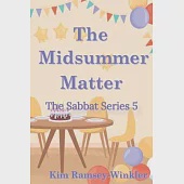 The Midsummer Matter: The Sabbat Series 5