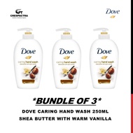 [BUNDLE] Dove Caring Hand Wash / Nourishing Handwash 250ml x 3 (Shea Butter With Warm Vanilla)Hand Care