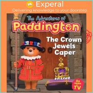 The Adventures of Paddington: The Crown Jewels Caper by HarperCollins Children's Books (UK edition, 