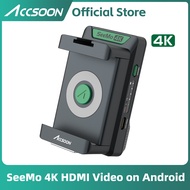 ACCSOON SeeMo 4k Android 4K 2160P 1080P HDMI Video capture card type-C NP-F Battery for youtube Face