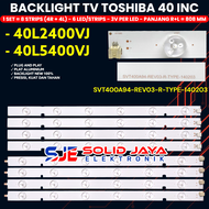 BACKLIGHT TV TOSHIBA 40 INCH 40L2400VJ 40L5400VJ 40L2400 40L5400 40L SVT400A94-REV03-L-TYPE-140203