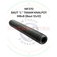 STEEL L-BOLT FOR EXHAUST M8X8 Socket Set Screw 8x8x49 Fulldrat Satria FU RXK RX King
