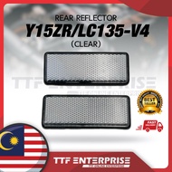 YAMAHA Y15ZR / LC135-V4 REAR REFLECTOR (CLEAR) REAR FENDER REFLECTOR Y15 ZR LC135 V 4 V4