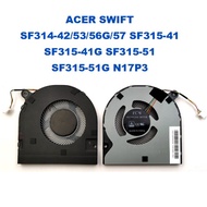 ACER SWIFT SF314-42/53/56G/57 SF315-41 SF315-41G SF315-51 SF315-51G N17P3 LAPTOP CPU FAN