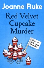 Red Velvet Cupcake Murder (Hannah Swensen Mysteries, Book 16) Joanne Fluke