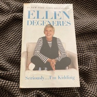 Seriously... I'm Kidding by Ellen DeGeneres