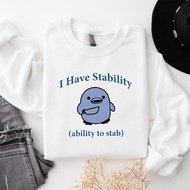Distro Men's T-Shirt I Have Stability The Ability To Stab White T Shirt