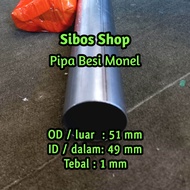 Pipa Besi Monel 2 inchi | Od 51mm / Id 49mm Tebal 1mm Panjang 50cm 100cm