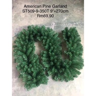 Christmas American Pine Garland 9ft / 270cm ST509-9-350T [READY STOCK]