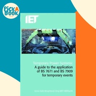 Temporary Power Systems : A guide to the application of BS 7671 and BS 7909 for te by James Eade (UK