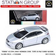HONDA PARA 65394 2007 CIVIC TYPE R FN2 EURO SILVERHONDA - DIECAST