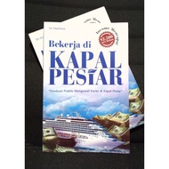 Working in Cruise Ship: A Practical Guide to Managing Career in Cruise Ship