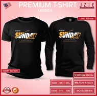 T SHIRT COTTON SUNDAY BAJU LENGAN PENDEK DAN PANJANG SHIRT LELAKI DAN SHIRT PEREMPUAN