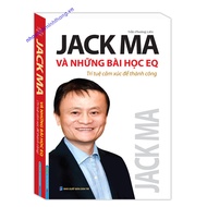Sách - Jack Ma Và Những Bài Học Eq (Trí Tuệ Cảm Xúc Để Thành Công)