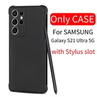 เคสโทรศัพท์เนื้อด้านใช้ได้กับ Samsung Galaxy S21 Ultra 5G เคส TPU สีดำพร้อมช่องเสียบปากกา S