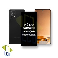 หน้าจอ samsung A52S(5G) งาน incell หน้าจอsamsung จอซัมซุง จอมือถือ หน้าจอมือถือ ชุดหน้าจอ หน้าจอโทรศ