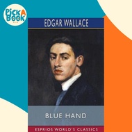 Blue Hand (Esprios Classics) by Edgar Wallace (paperback)