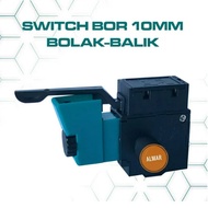 Sparepart Switch Bor 10 mm Saklar Bor On Off Saklar Mesin Bor 10 mm Bolak Balik Universal Suku Cadang Bor Listrik Electric Drill NRT PTO Modern RYU Mollar Maktec Makita