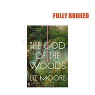 The God of the Woods, International Edition (Paperback) by Liz Moore