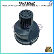 Panasonic MC-CL601 MC-CL603 MC-CL605 MC-CL607 MC-CL609 Vacuum Cleaner Pre Filter
