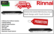 RINNAI RH-S329-PBR Slimline Hood Sleek Design with Touch Control / FREE EXPRESS DELIVERY