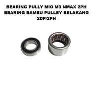 BEARING PULLY MIO M3 NMAX 2PH BEARING BAMBOO PULLEY REAR 2DP/2PH