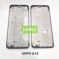 frame lcd tatakan lcd tulang tengah oppo a15 / a15s ORIGINAL