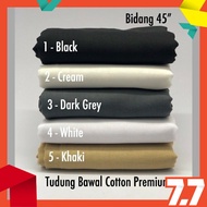 Tudung Bawal Cotton Bidang 45 / Bawal Cotton / Tudung Bawal / Tudung / Tudung Bawal PART 1