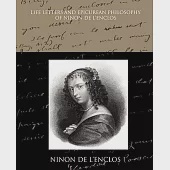 Life Letters and Epicurean Philosophy of Ninon De L Enclos
