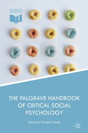 The Palgrave Handbook of Critical Social Psychology Brendan Gough