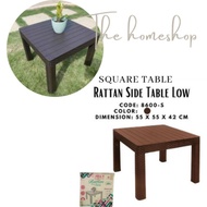 RATTAN SIDE TABLE/ RATTAN CENTER TABLE /SQUARE KIDDIE TABLE-8600S
