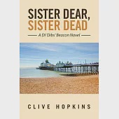 Sister Dear, Sister Dead