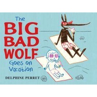 (BBW) The Big Bad Wolf Goes On Vacation (ISBN: 9781402786334)