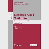 Computer Aided Verification: 33rd International Conference, Cav 2021, Virtual Event, July 20-23, 2021, Proceedings, Part I