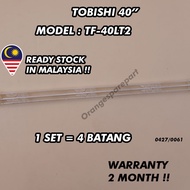 TF-40LT2 TOBISHI 40" LED TV Backlight (LAMPU TV) TOBISHI 40" INCH LED TV  TF40LT2 40LT2