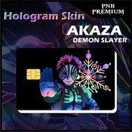 Stiker Sticker Skin Card ATM Anime Kimetsu No Yaiba Demon Slayer Akaza Hologram