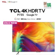 ❗️新品優惠❗️TCL P735 系列 43” / 50” / 55” / 65” /75”  4K 超高清Google電視 2022最新 行貨 原廠保養 tclp735