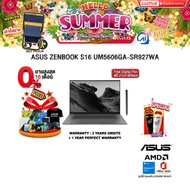 ][ผ่อน 0% 10 เดือน]ASUS ZENBOOK S16 UM5606GA-SR927WA / Ryzen AI 9 465/ประกัน 3 Years Onsite + 1 Year