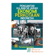PENGANTAR KAJIAN SEJARAH EKONOMI PERKOTAAN INDONESIA - Purnawan Basundoro - ORIGINAL