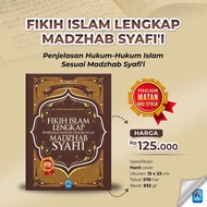 Fikih Islam Lengkap Madzhab Syafi'i - Abu Syuja - Penulis: Dr Musthafa Diib Al-Bugha