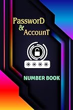 Password & Account Number Book: Perfect for Keeping Track of Usernames, Logins, Web Addresses, And E